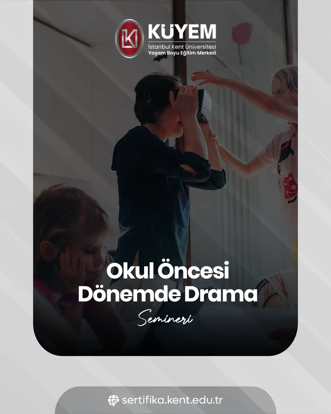 Okul Öncesi Dönemde Drama Semineri