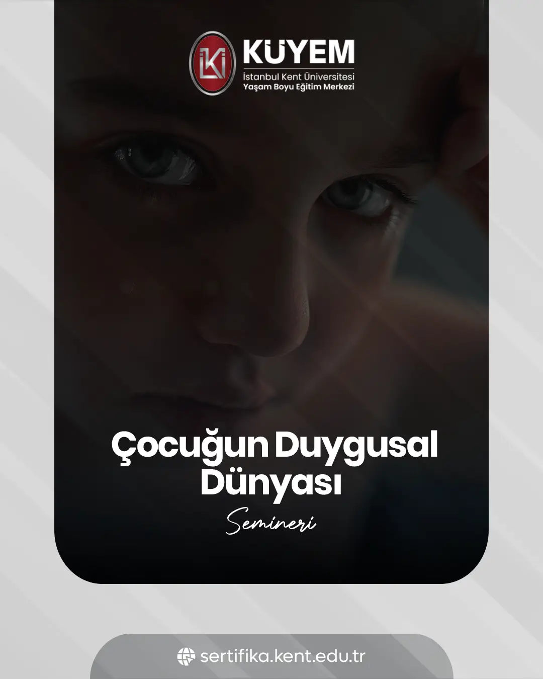 Çocuğun Duygusal Dünyası Semineri