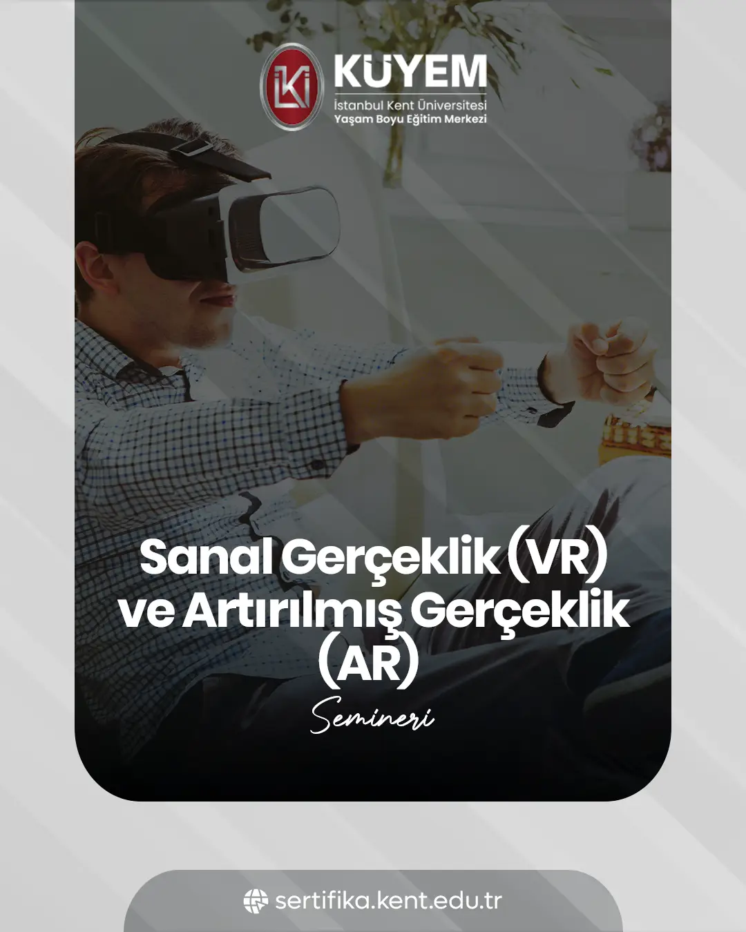 Sanal Gerçeklik (Vr) Ve Artırılmış Gerçeklik (Ar) Semineri