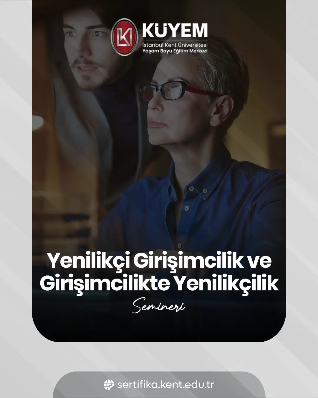 Yenilikçi Girişimcilik Ve Girişimcilikte Yenilikçilik Semineri