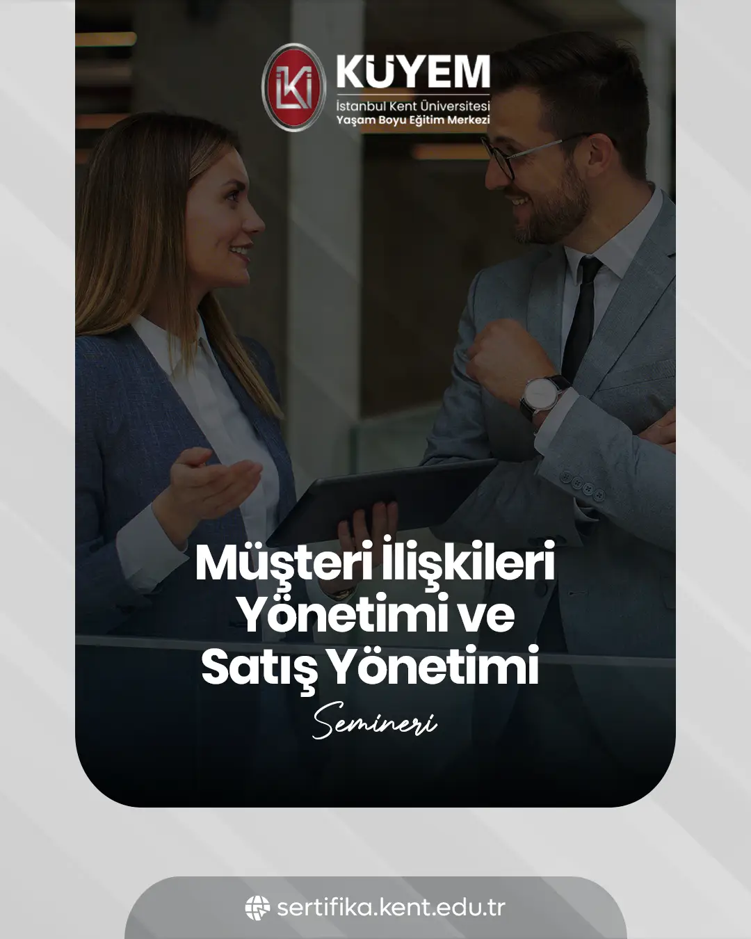 Müşteri İlişkileri Yönetimi Ve Satış Yönetimi Semineri