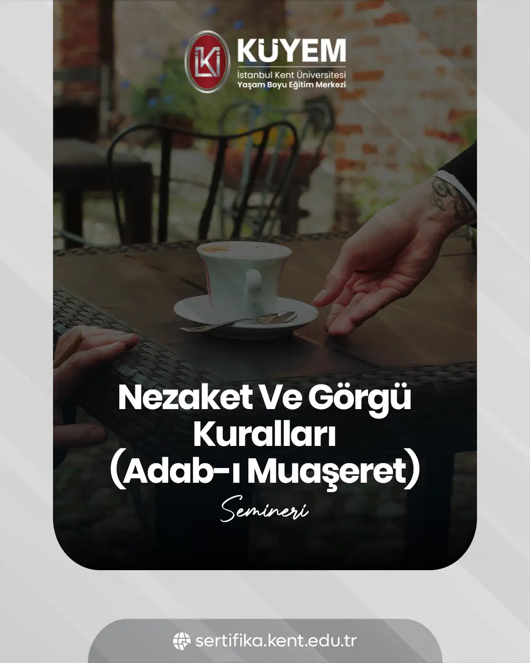 Nezaket Ve Görgü Kuralları (Adab-I Muaşeret) Semineri