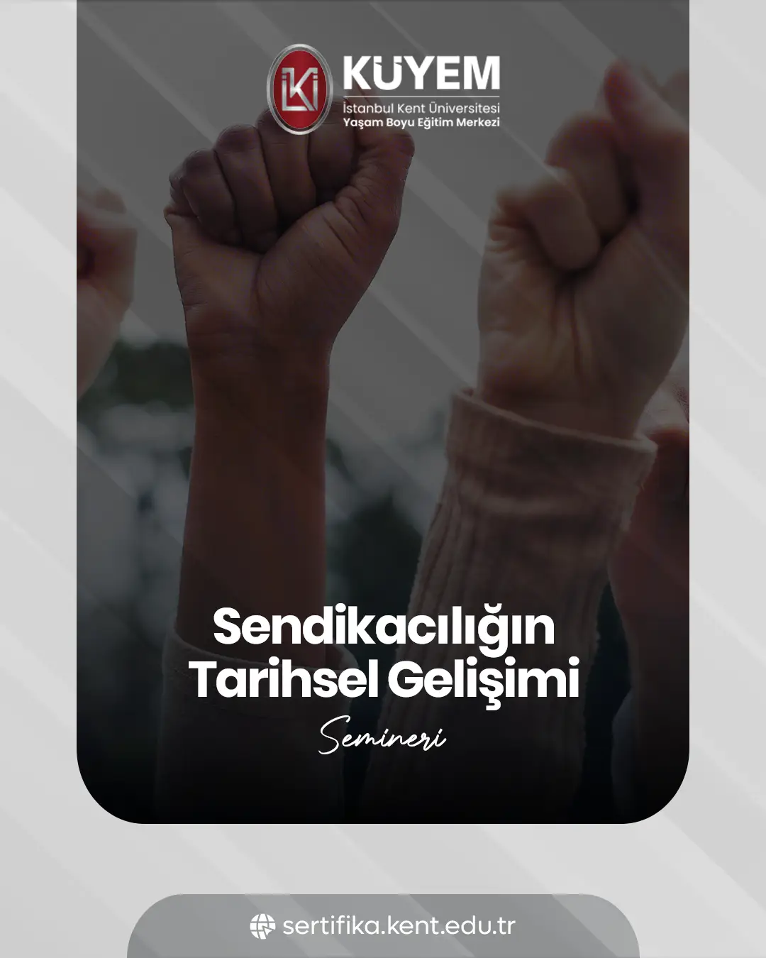 Sendikacılığın Tarihsel Gelişimi Semineri