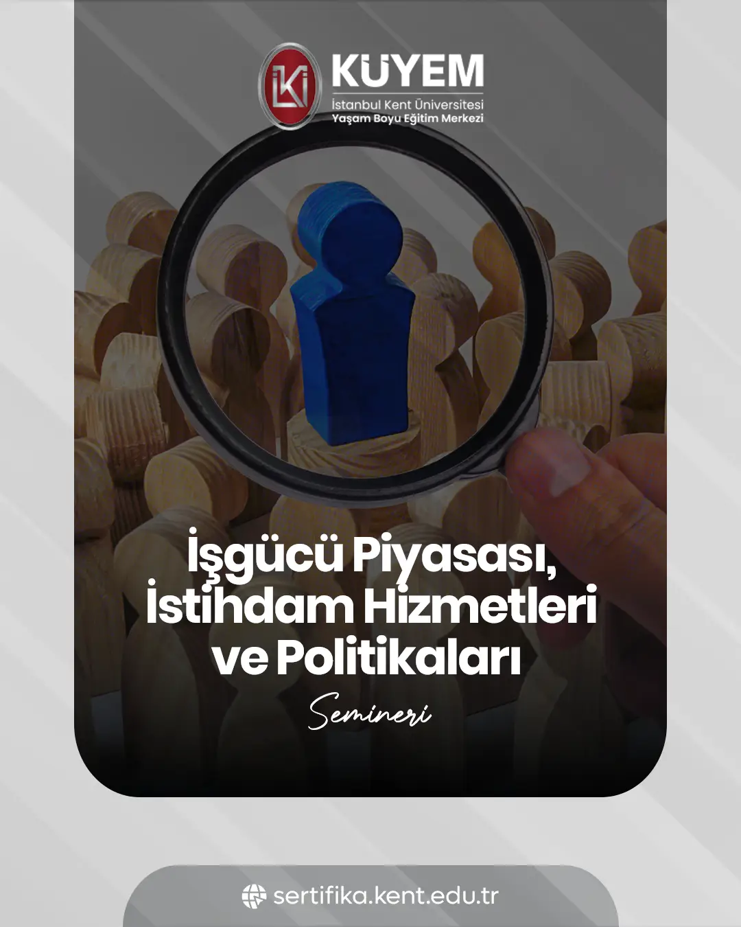 İş Gücü Piyasası, İstihdam Hizmetleri Ve Politikaları Semineri