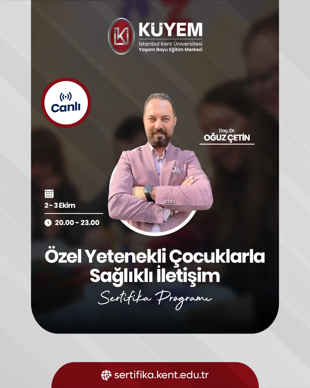 Özel Yetenekli Çocuklarla Sağlıklı İletişim (CANLI)