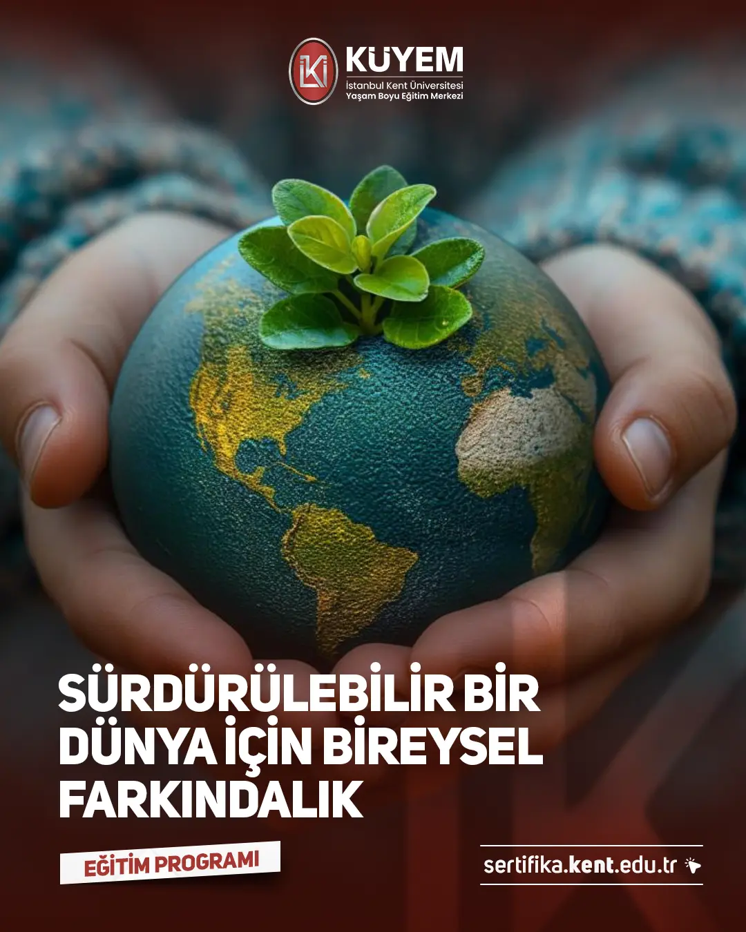 Sürdürülebilir Bir Dünya İçin Bireysel Farkındalık Semineri