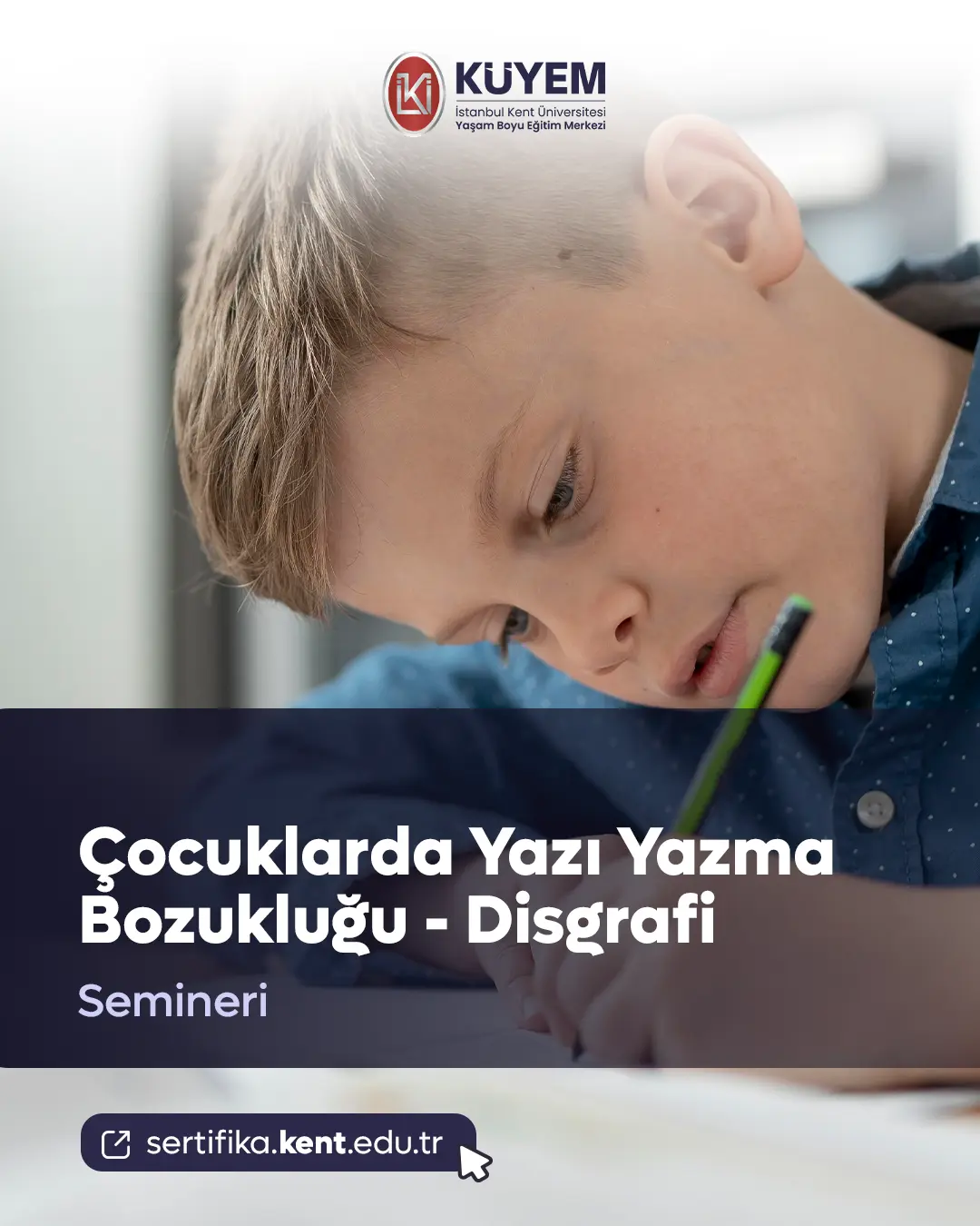Çocuklarda Yazı Yazma Bozukluğu - Disgrafi Semineri