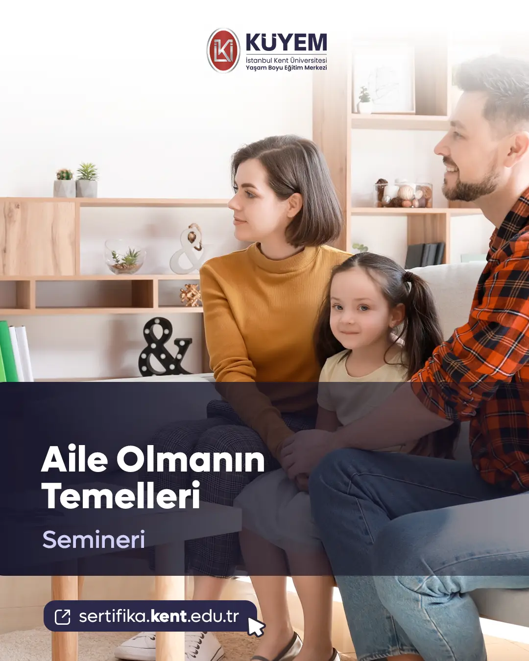 Aile Olmanın Temelleri Semineri