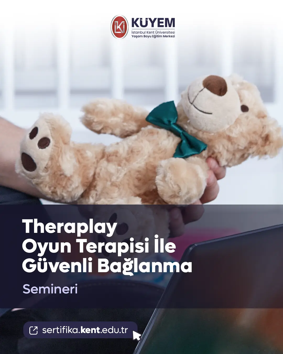 Theraplay Oyun Terapisi İle Güvenli Bağlanma Semineri