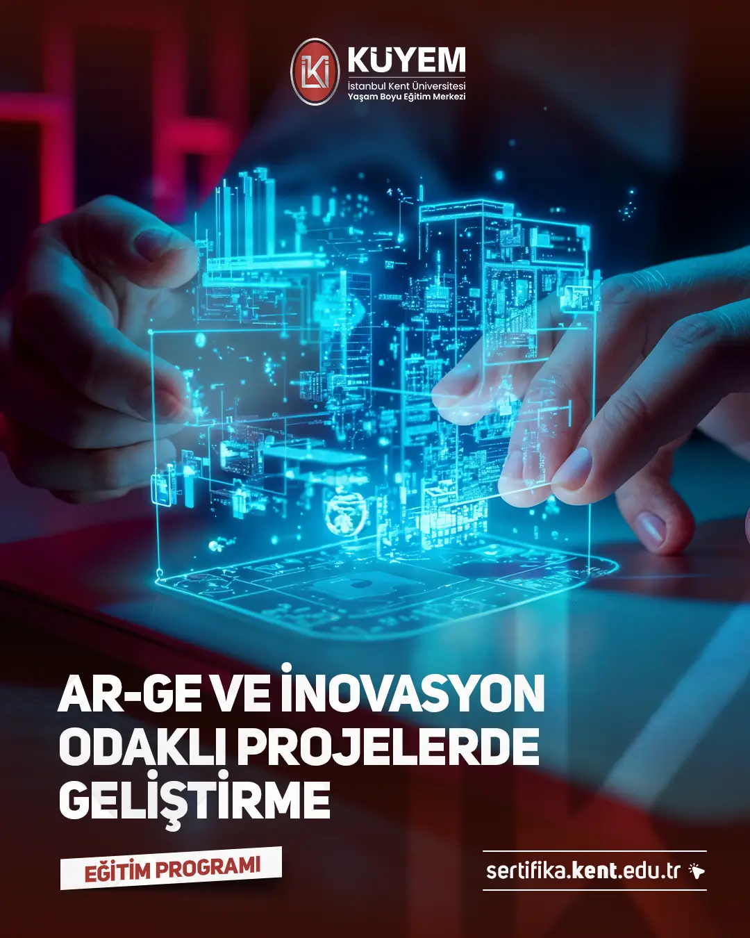 Ar-Ge Ve İnovasyon Odaklı Projelerde Geliştirme Sertifika Programı