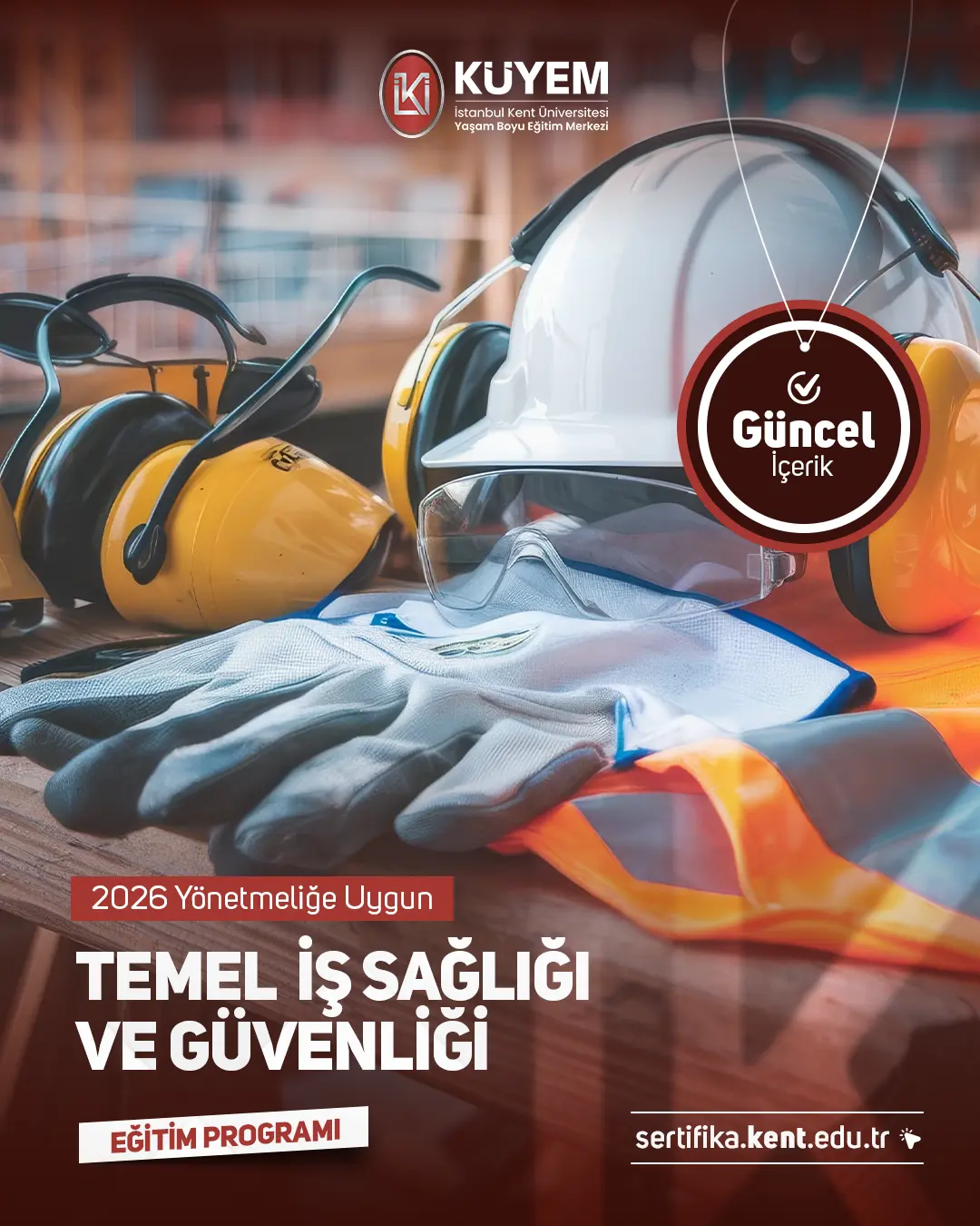 Yönetmeliğe Uygun Temel İş Sağlığı Ve Güvenliği Sertifikası