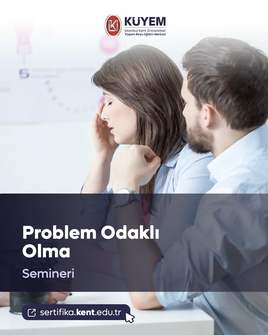 Problem Odaklı Olma Semineri