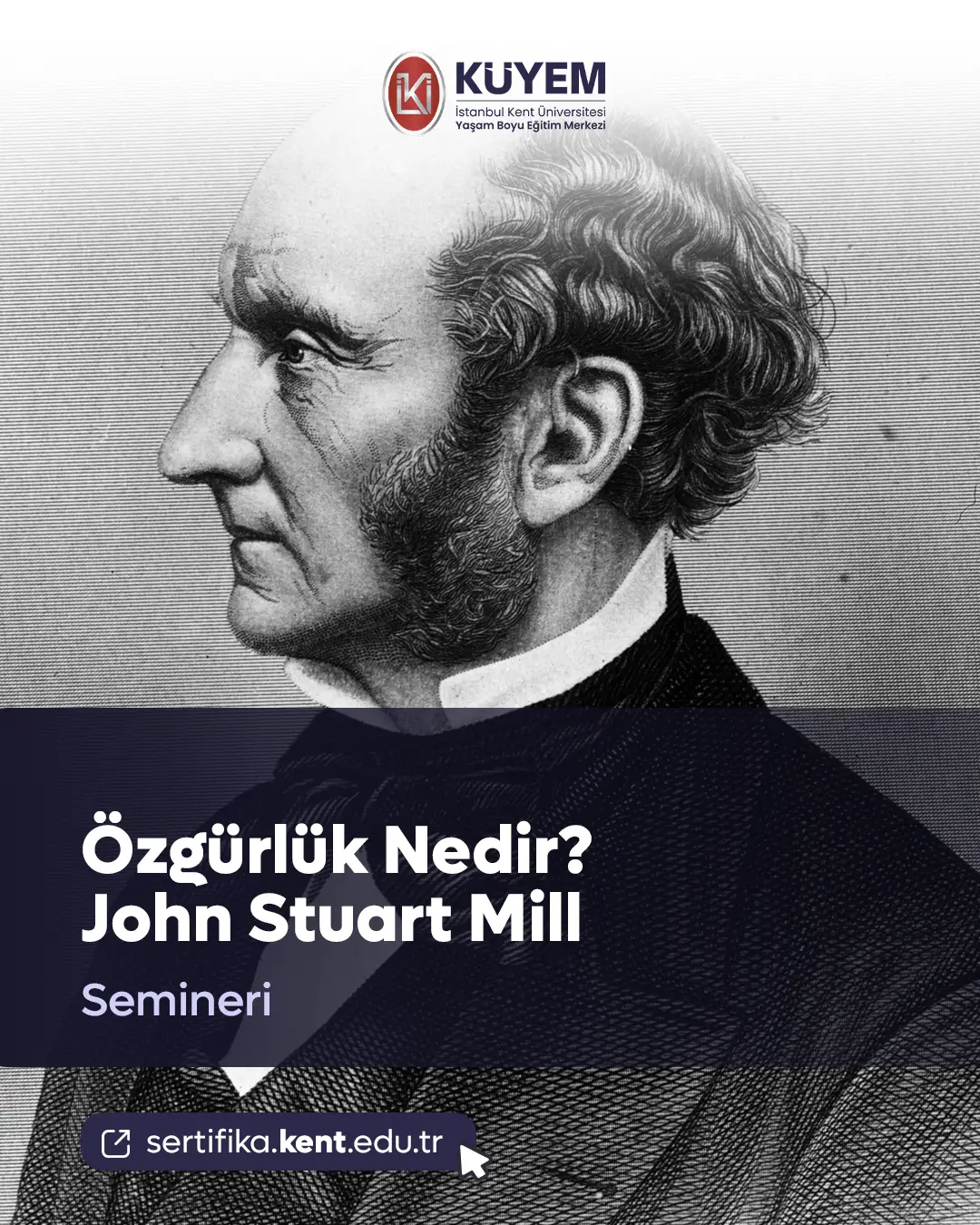 Özgürlük Nedir? John Stuart Mill Semineri