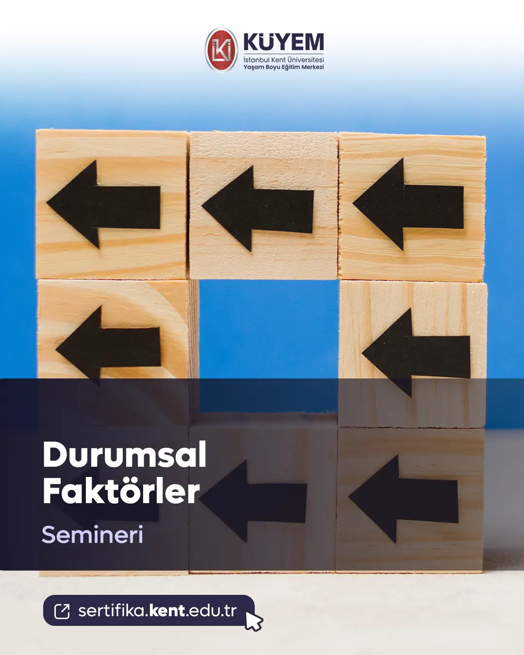 Durumsal Faktörler Semineri
