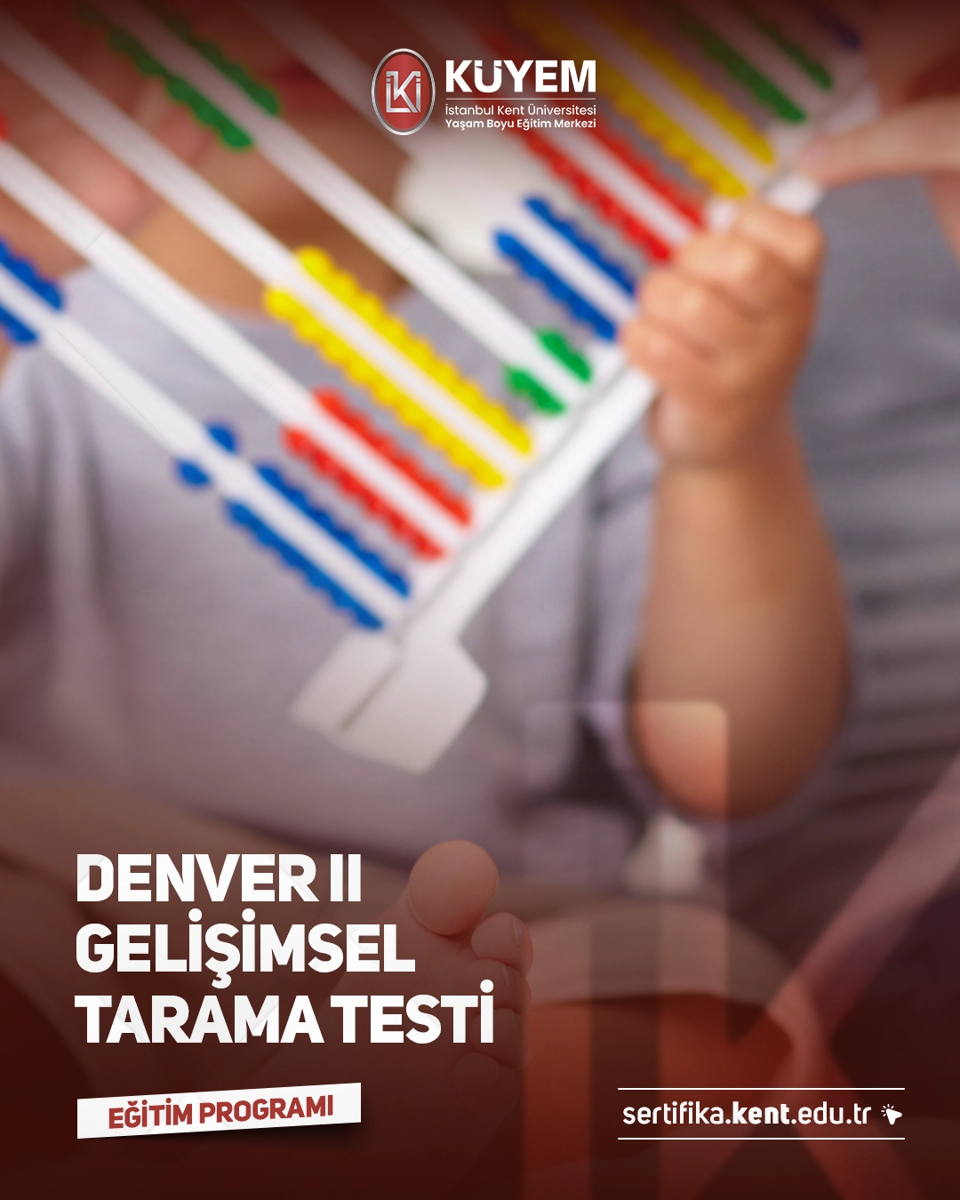 Denver II Gelişimsel Tarama Testi Eğitimi Sertifika Programı