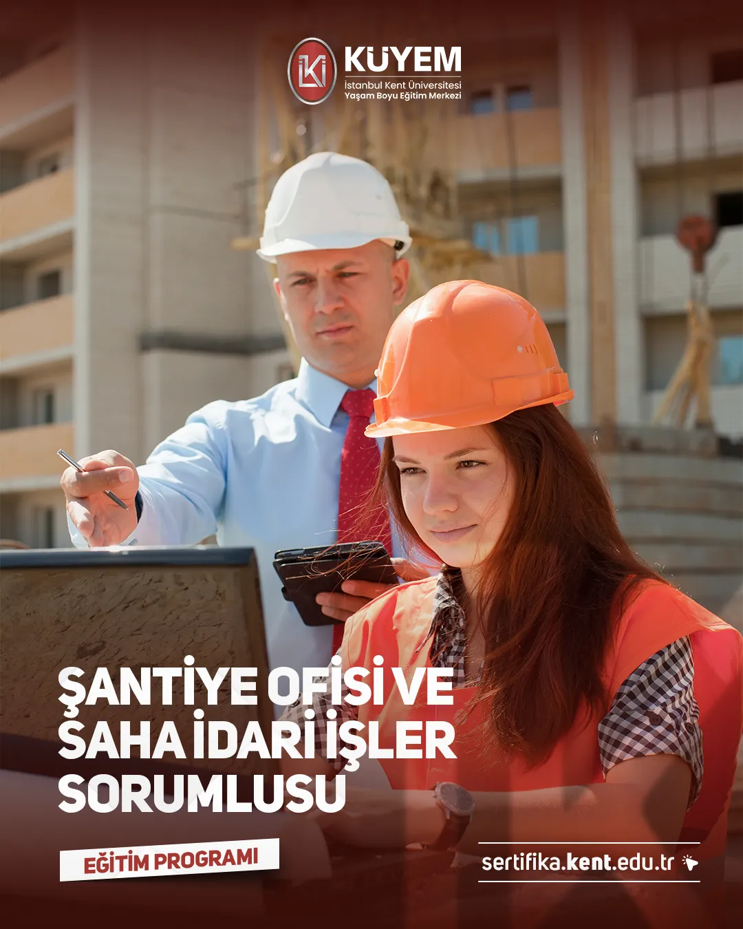 Şantiye Ofisi ve Saha İdari İşler Sorumlusu Eğitim Programı