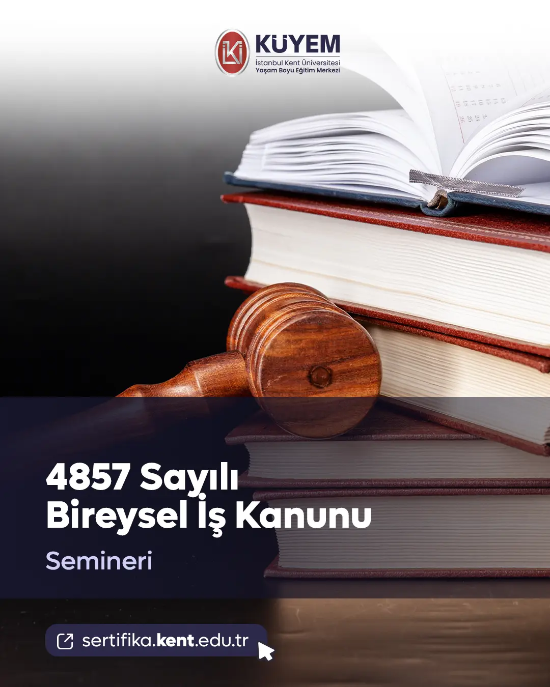 4857 Sayılı Bireysel İş Kanunu Semineri