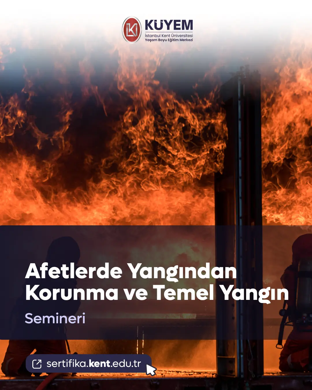 Afetlerde Yangından Korunma Ve Temel Yangın Semineri