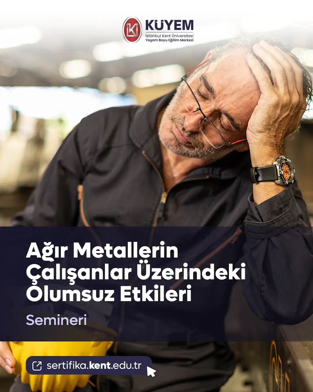 Ağır Metallerin Çalışanlar Üzerindeki Olumsuz Etkileri Semineri