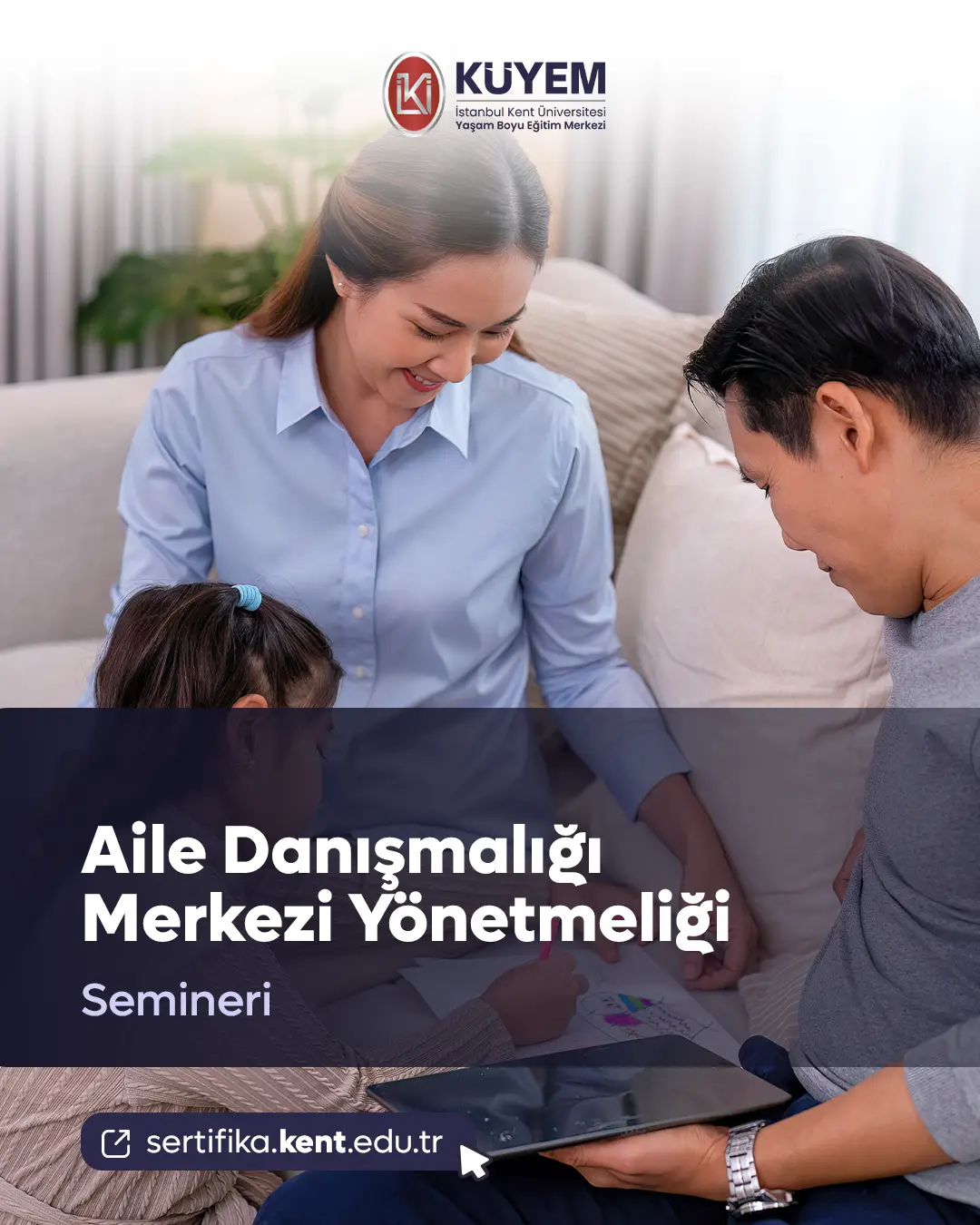 Aile Danışmalığı Merkezi Yönetmeliği Semineri