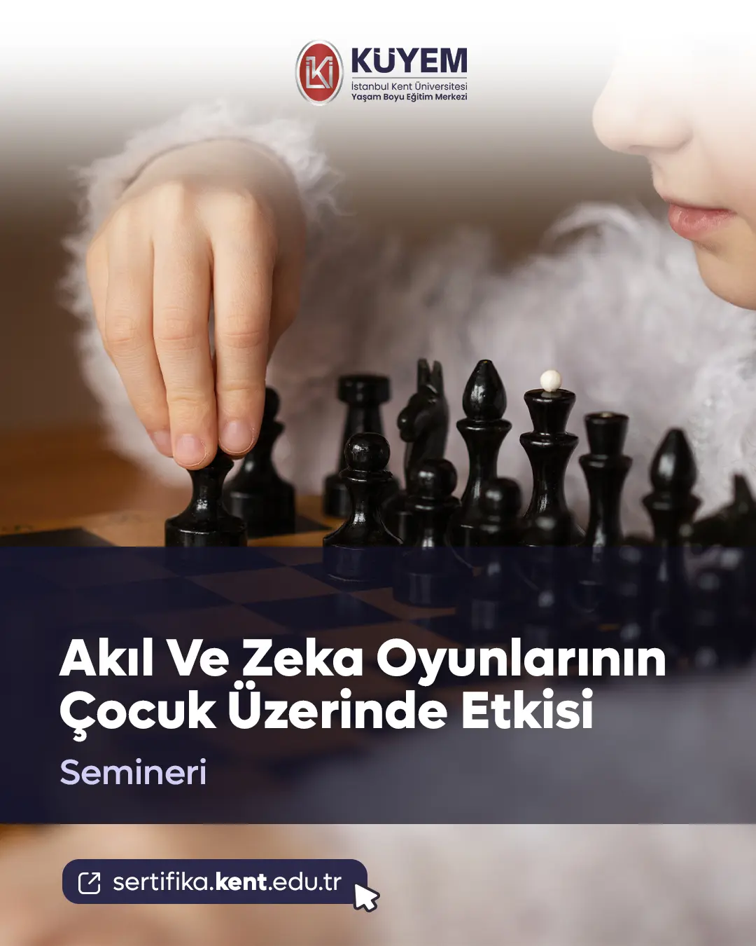 Akıl Ve Zeka Oyunlarının Çocuk Üzerinde Etkisi Semineri