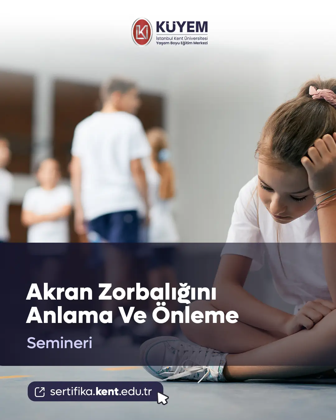 Akran Zorbalığını Anlama Ve Önleme Semineri