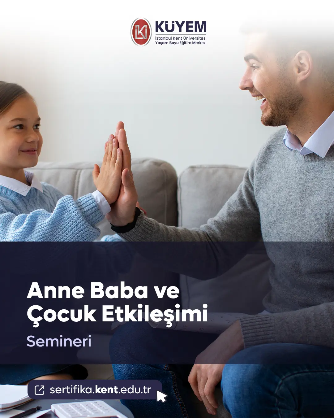 Anne Baba Ve Çocuk Etkileşimi Semineri