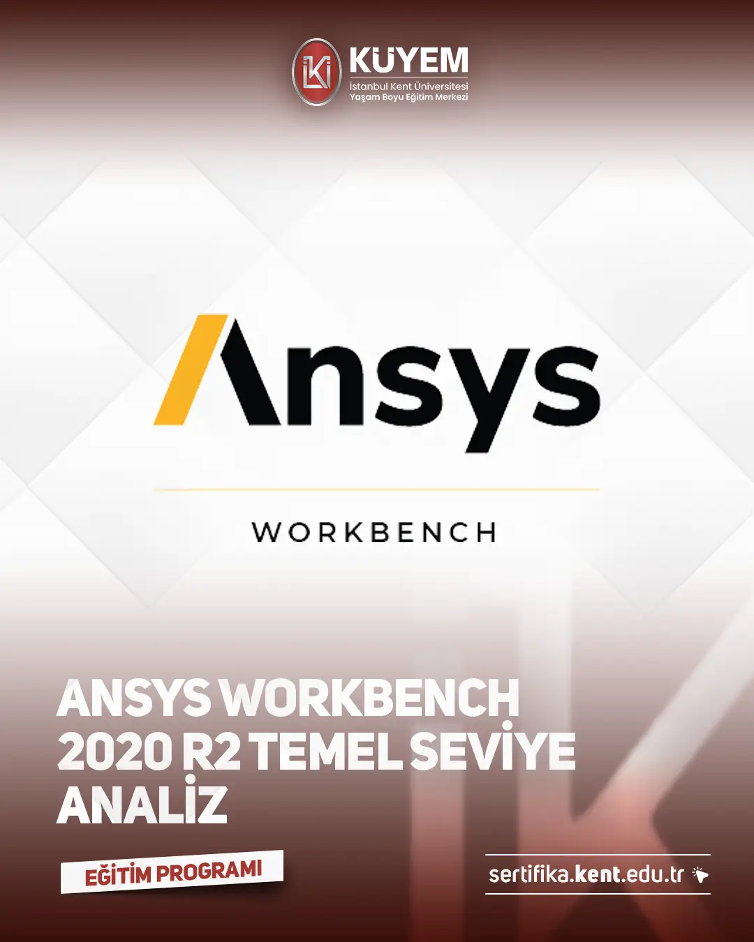Ansys Workbench Sertifika Programı 2020 R2 Temel Seviye Analiz Sertifika Programı