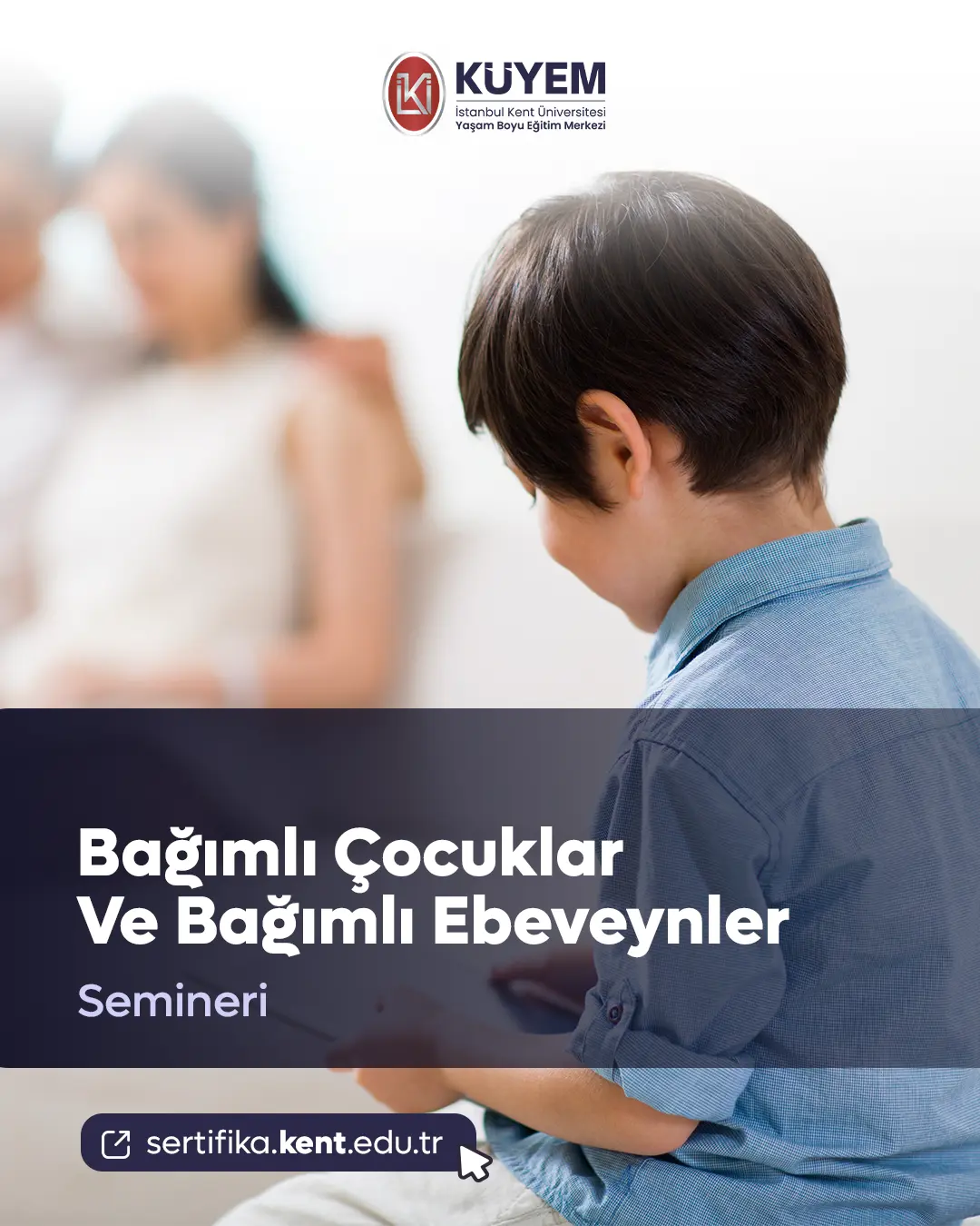 Bağımlı Çocuklar Ve Bağımlı Ebeveynler Semineri