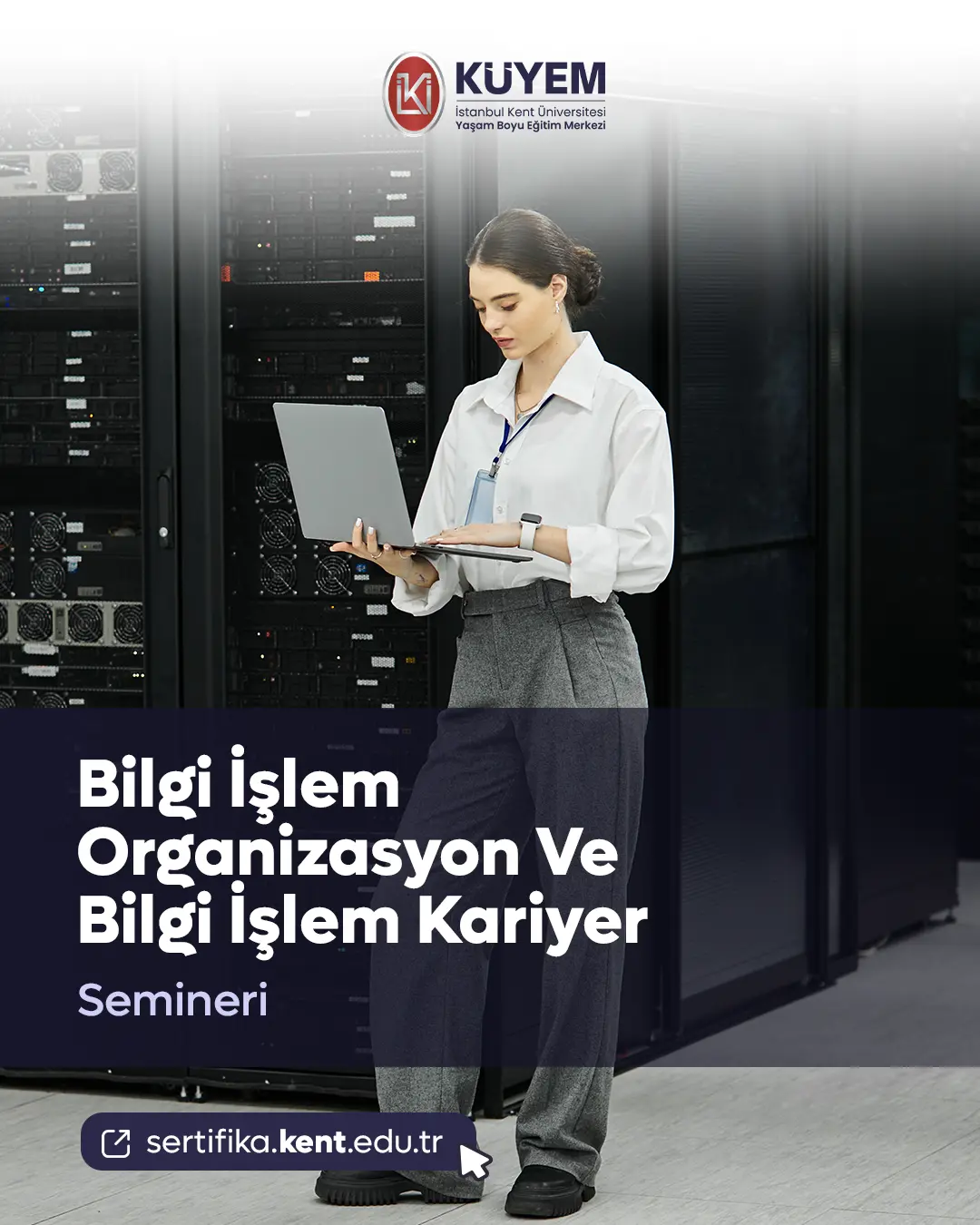 Bilgi İşlem Organizasyon Ve Bilgi İşlem Kariyer Semineri