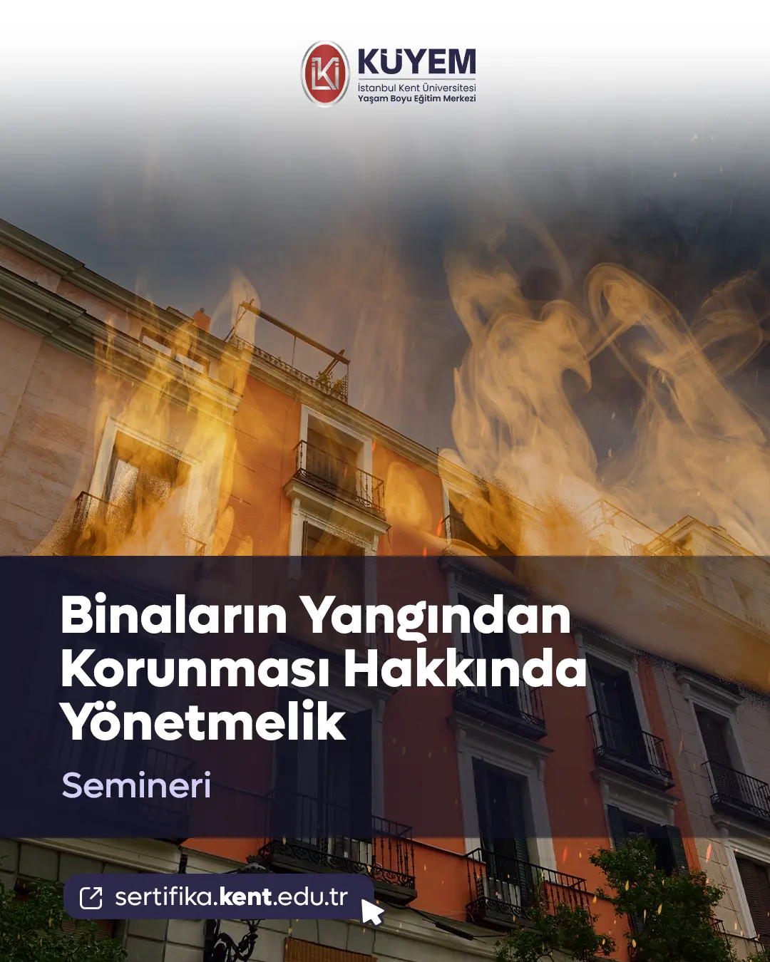 Binaların Yangından Korunması Hakkında Yönetmelik Semineri
