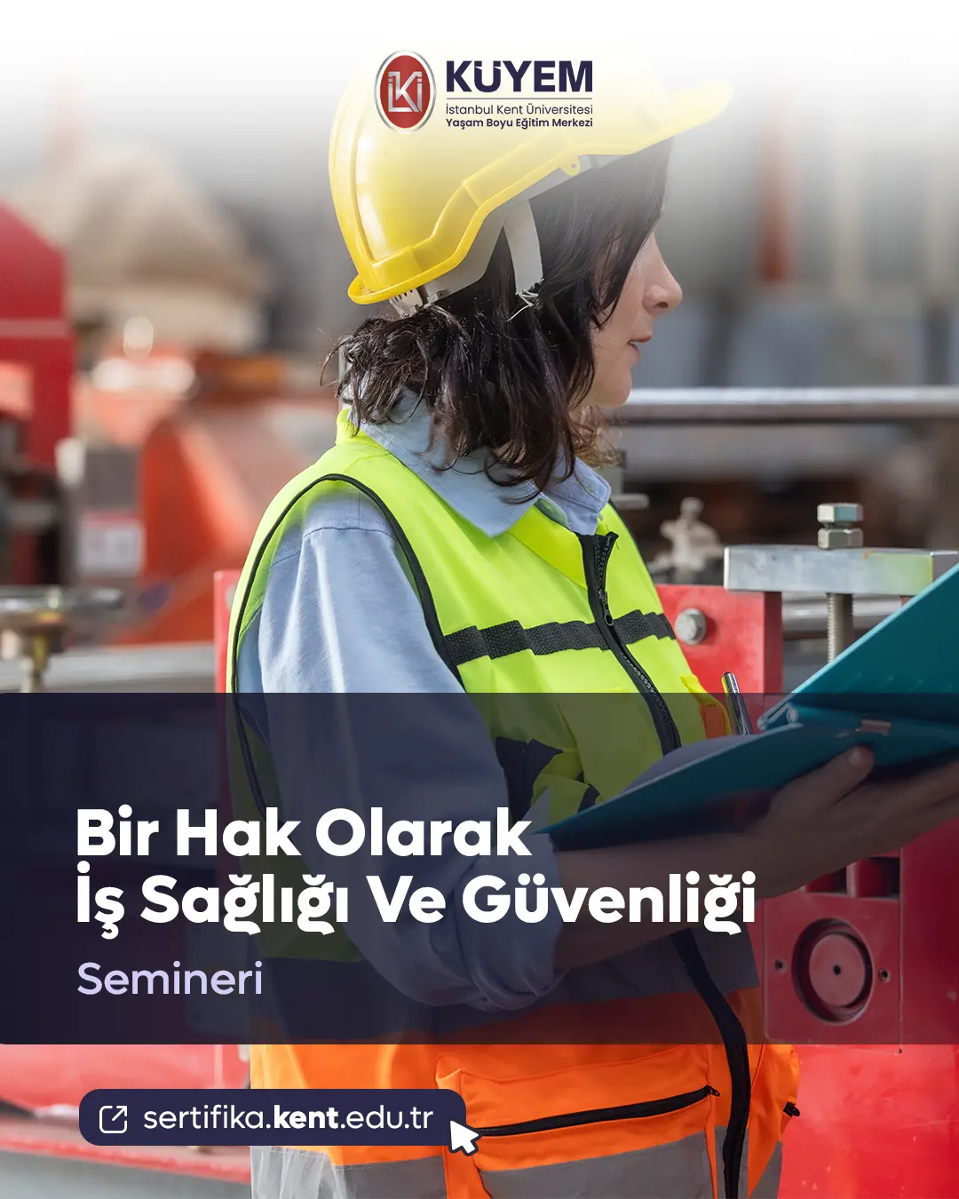 Bir Hak Olarak İş Sağlığı Ve Güvenliği Semineri