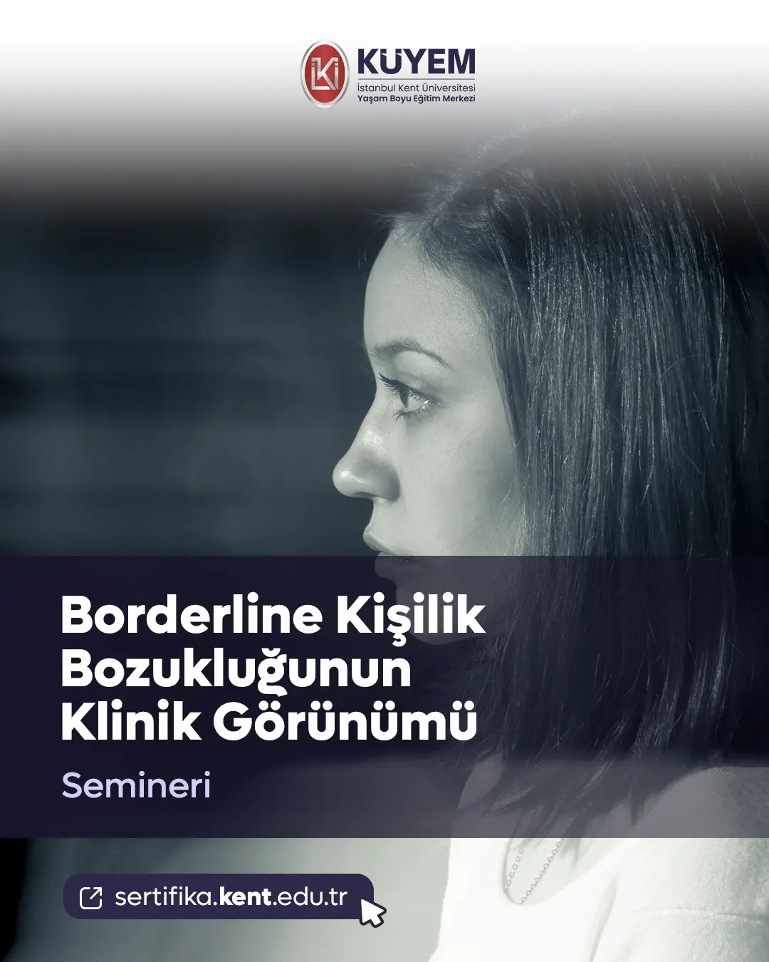 Borderline Kişilik Bozukluğunun Klinik Görünümü Semineri