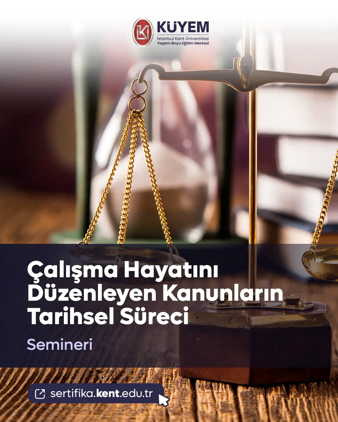 Çalışma Hayatını Düzenleyen Kanunların Tarihsel Süreci Semineri
