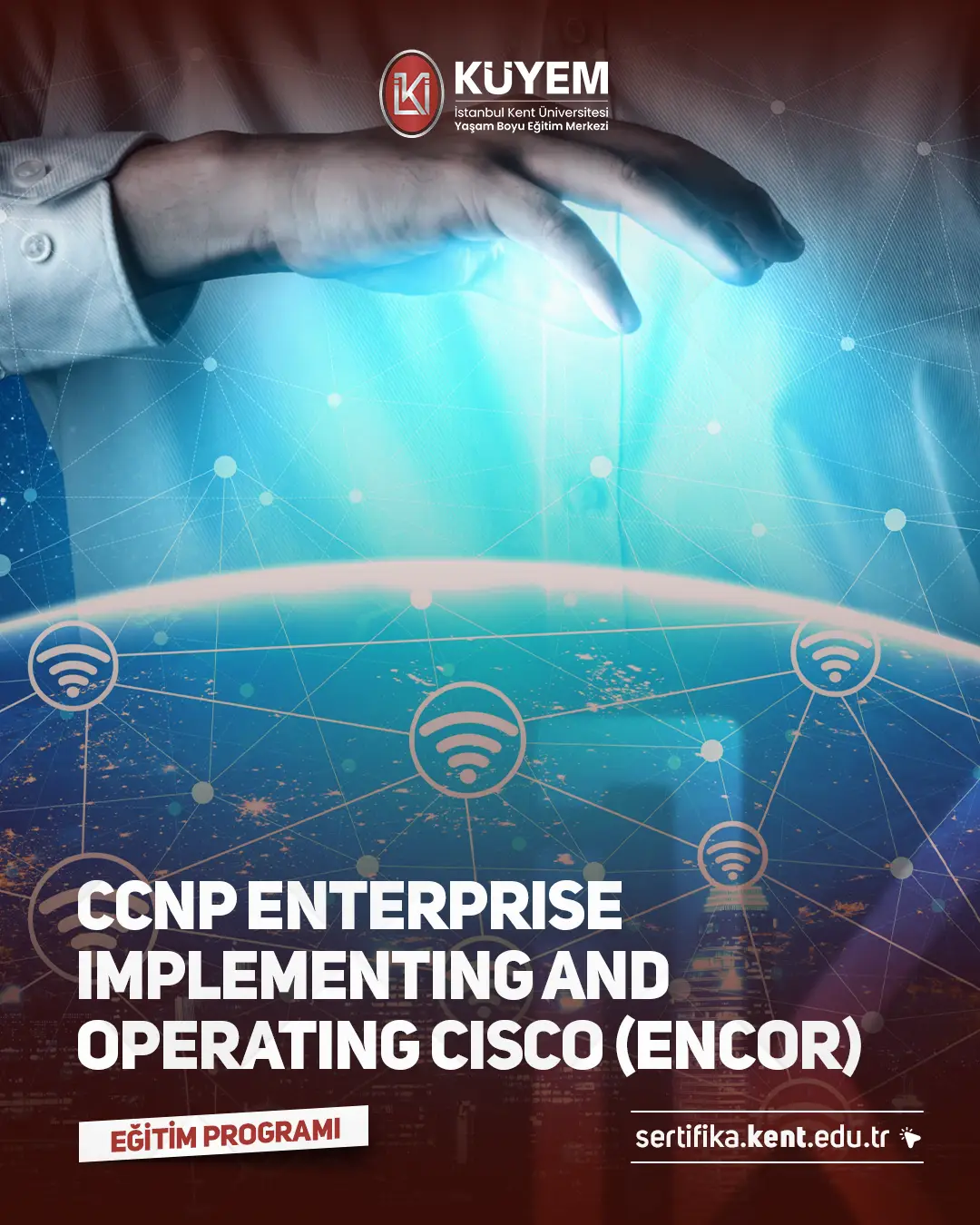 Ccnp Enterprise - Implementing And Operating Cisco (Encor) Sertifika Programı