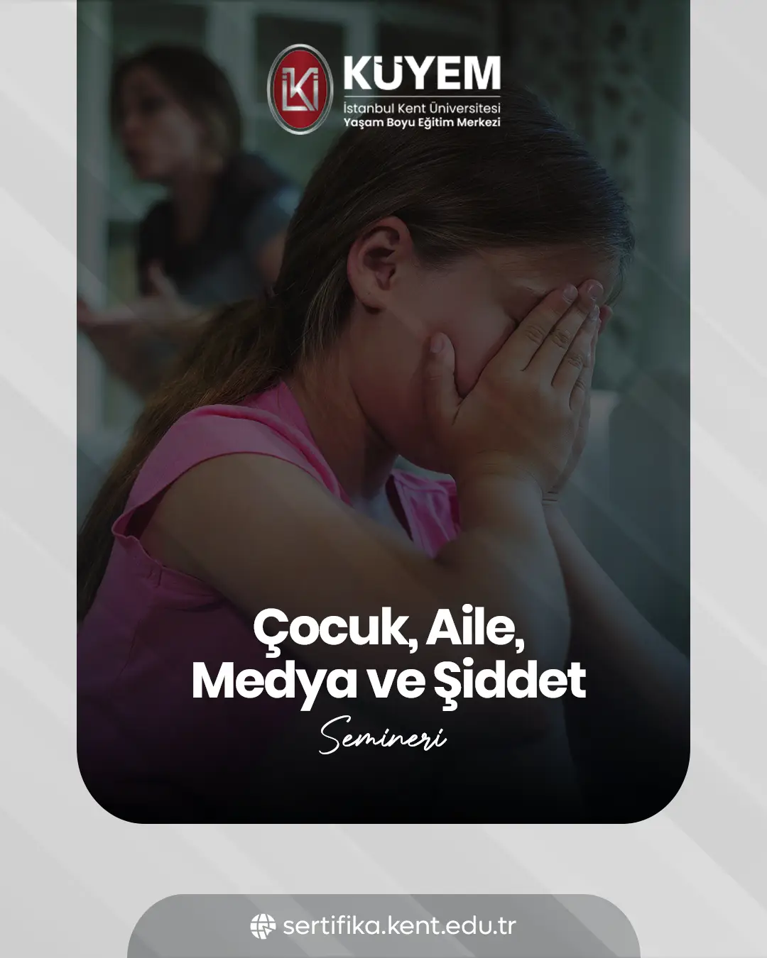 Çocuk, Aile, Medya Ve Şiddet Semineri