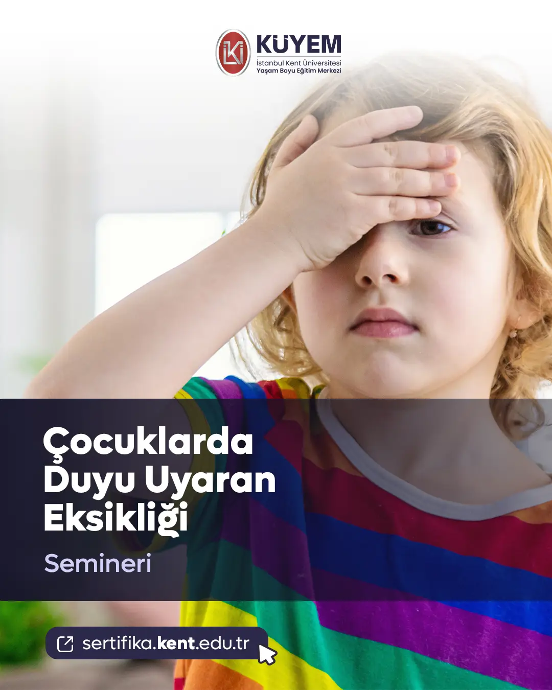 Çocuklarda Duyu Uyaran Eksikliği Semineri
