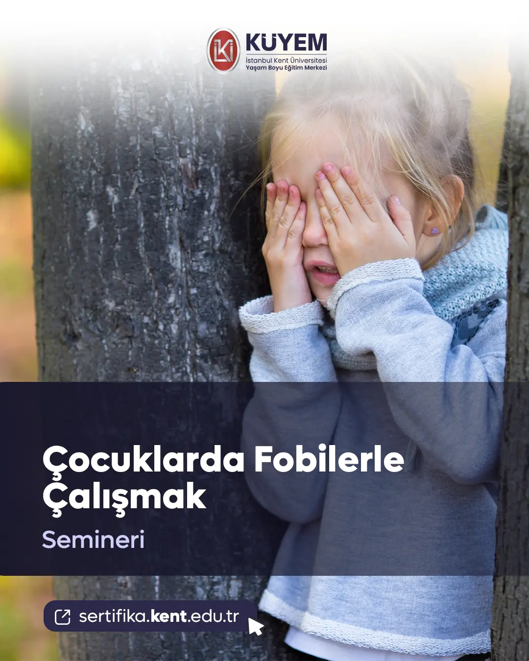 Çocuklarda Fobilerle Çalışmak Semineri