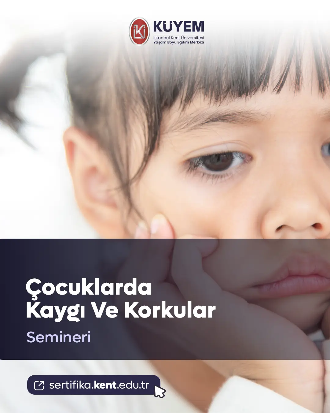 Çocuklarda Kaygı Ve Korkular Semineri
