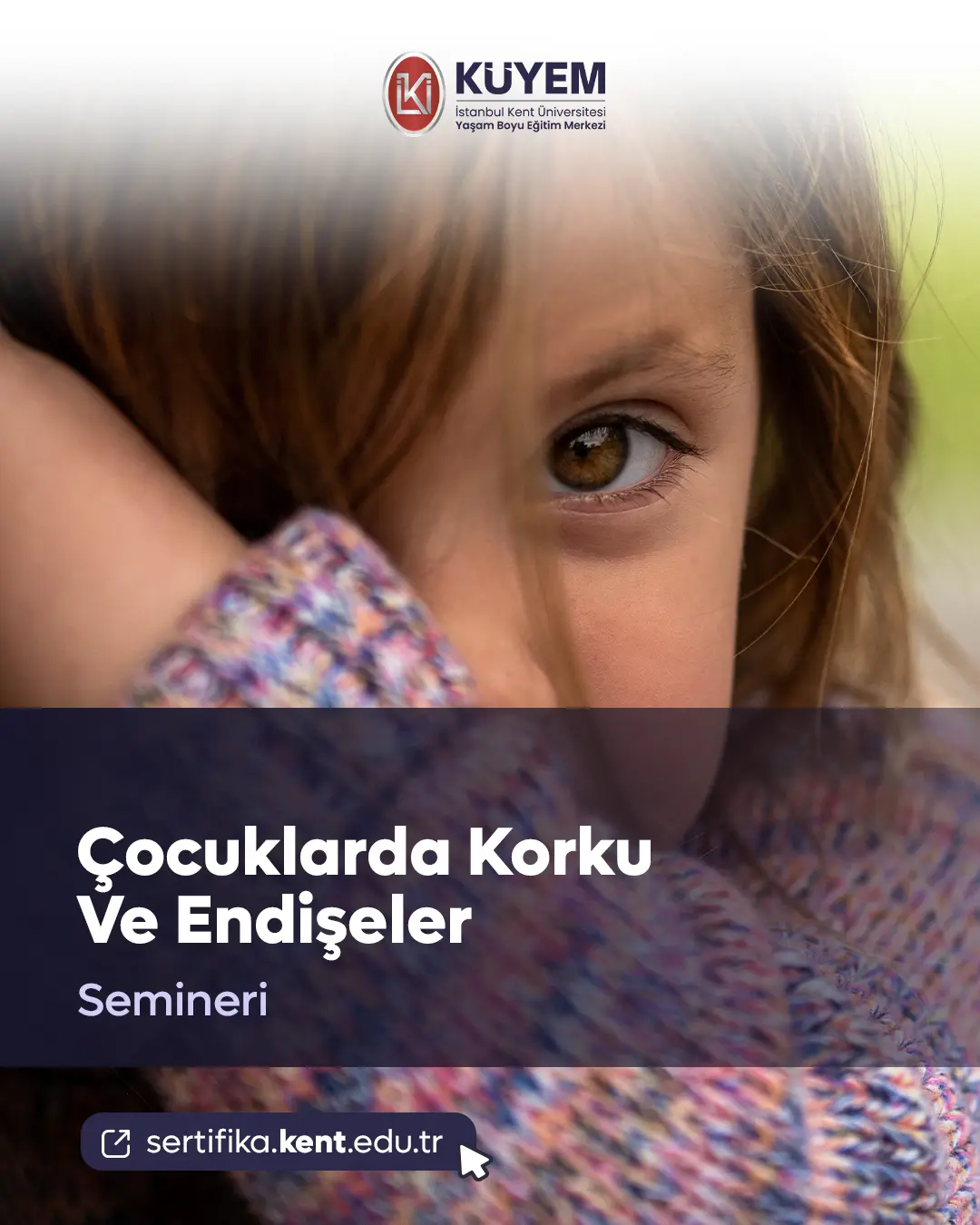 Çocuklarda Korku Ve Endişeler Semineri
