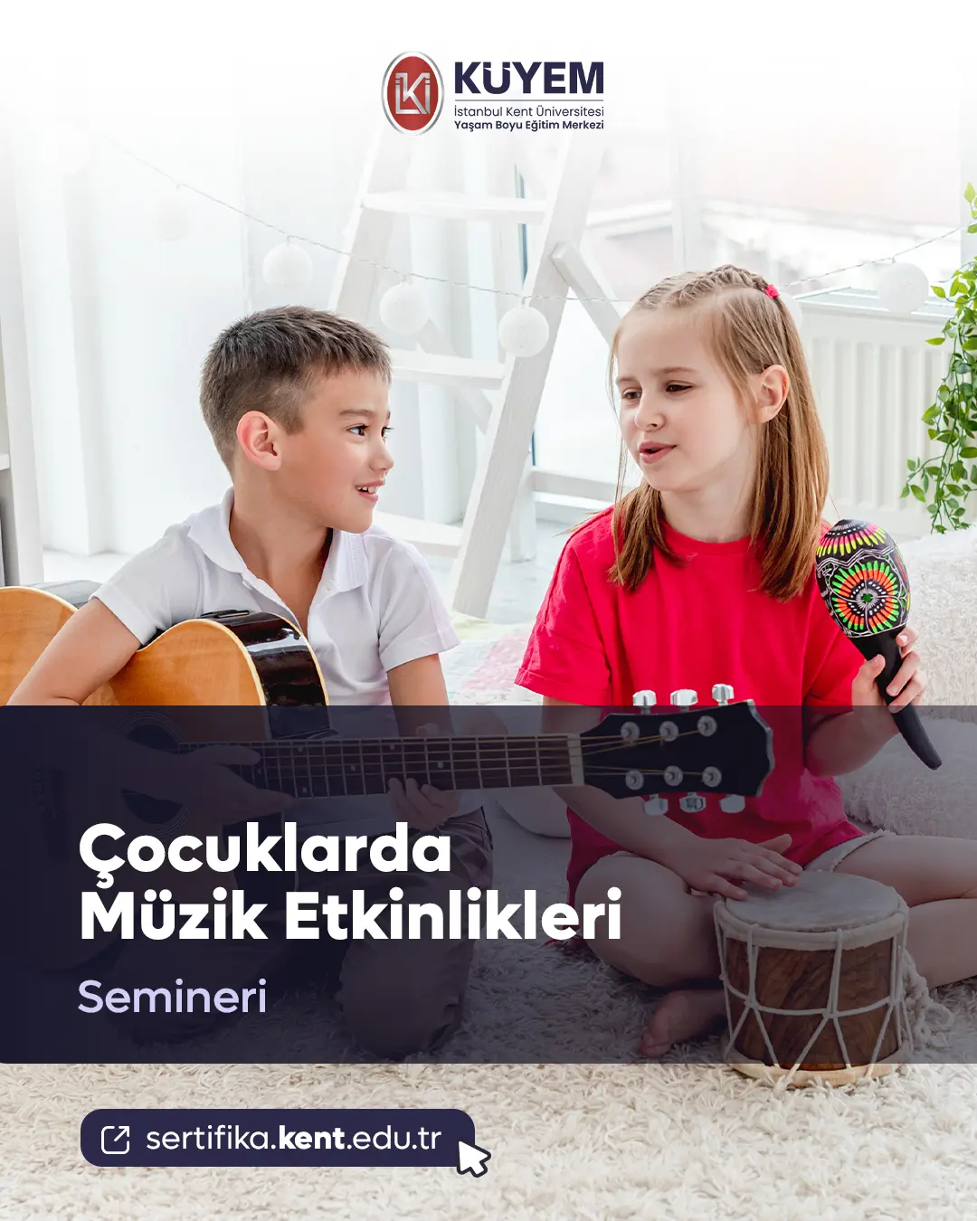 Çocuklarda Müzik Etkinlikleri Semineri