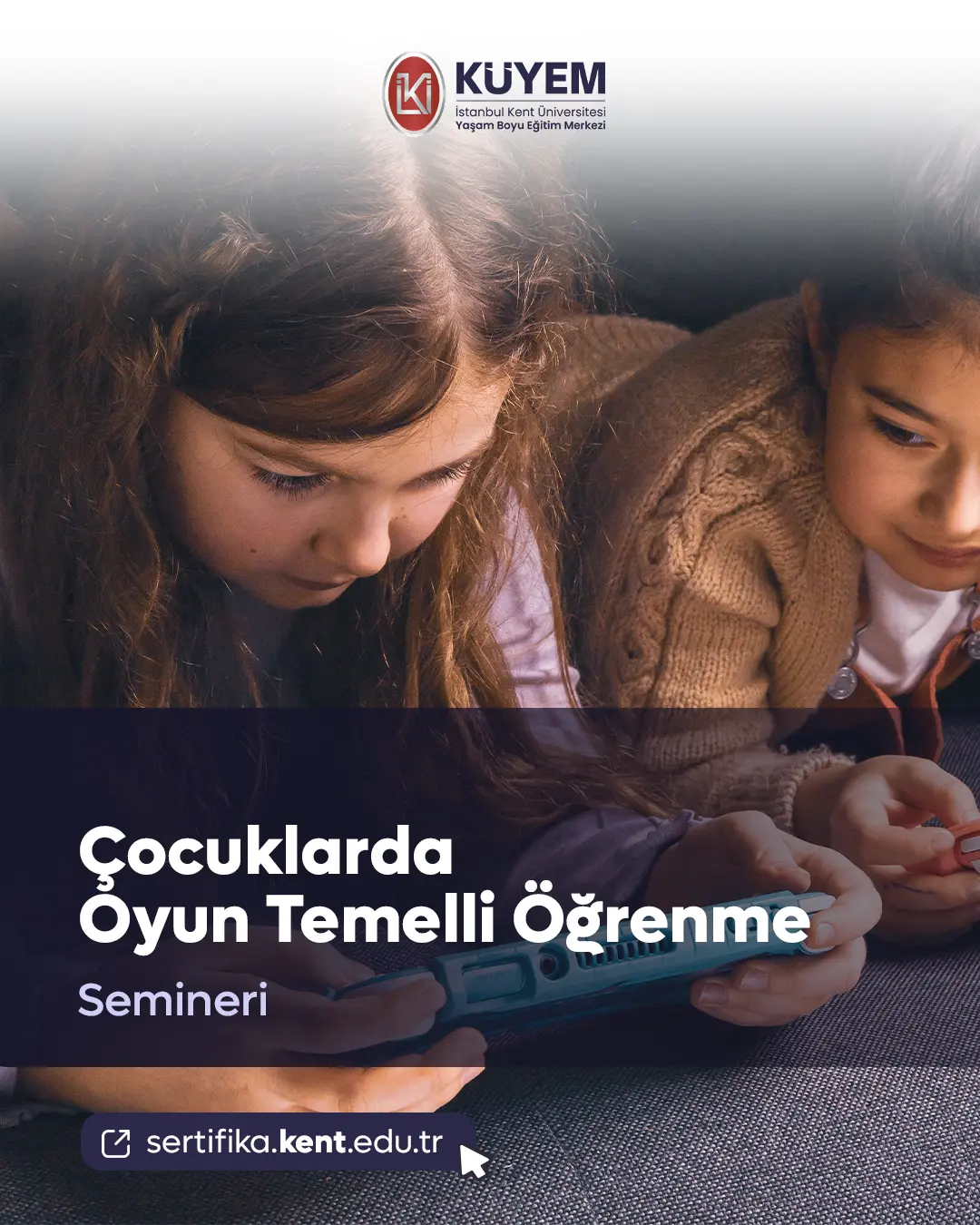 Çocuklarda Oyun Temelli Öğrenme Semineri