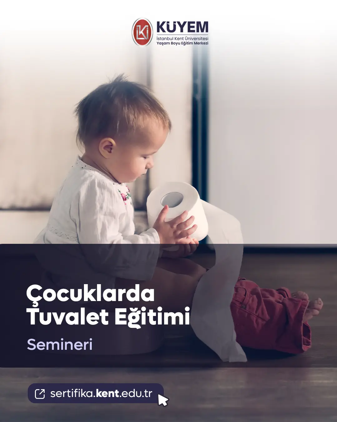 Çocuklarda Tuvalet Eğitimi Semineri