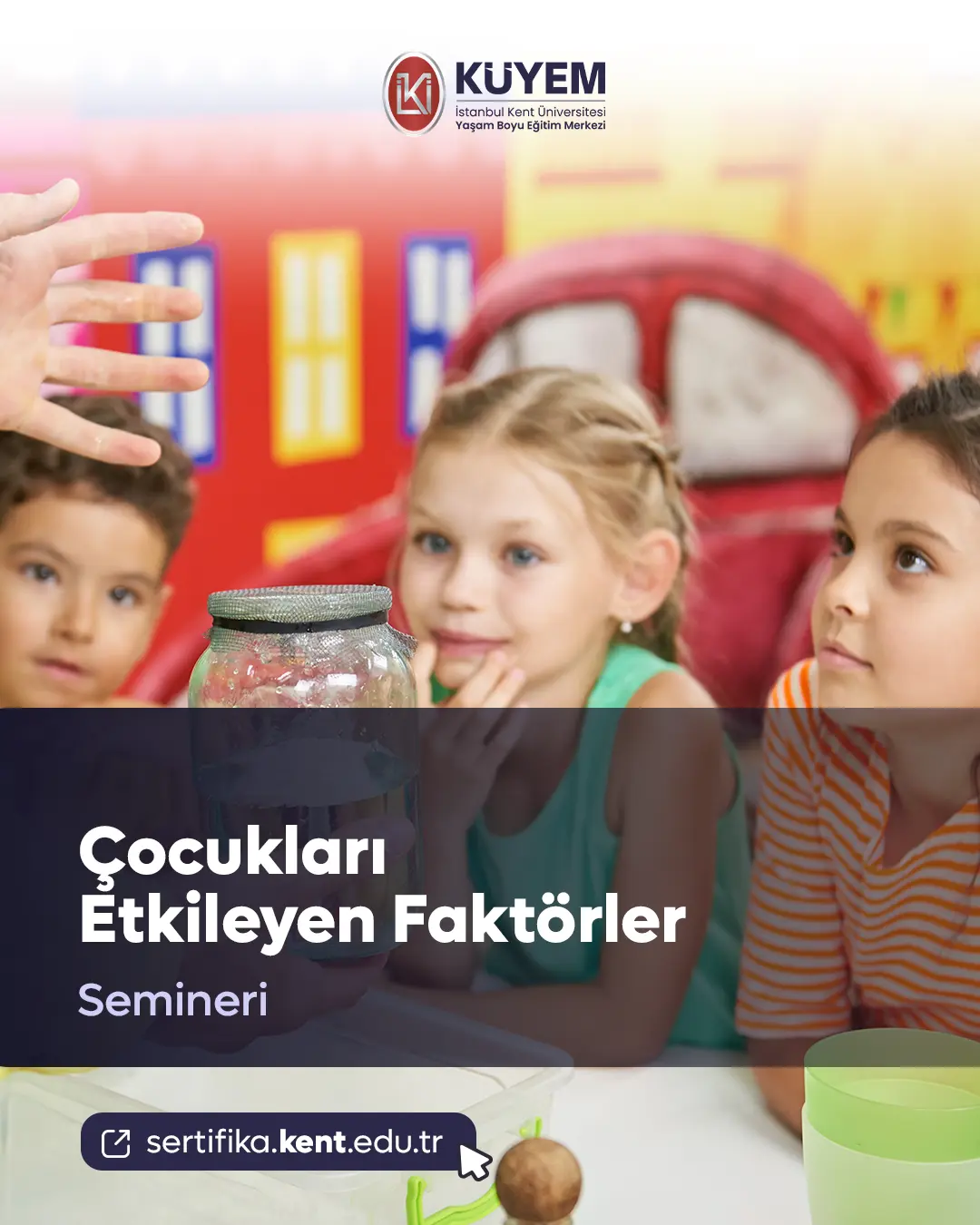 Çocukları Etkileyen Faktörler Semineri