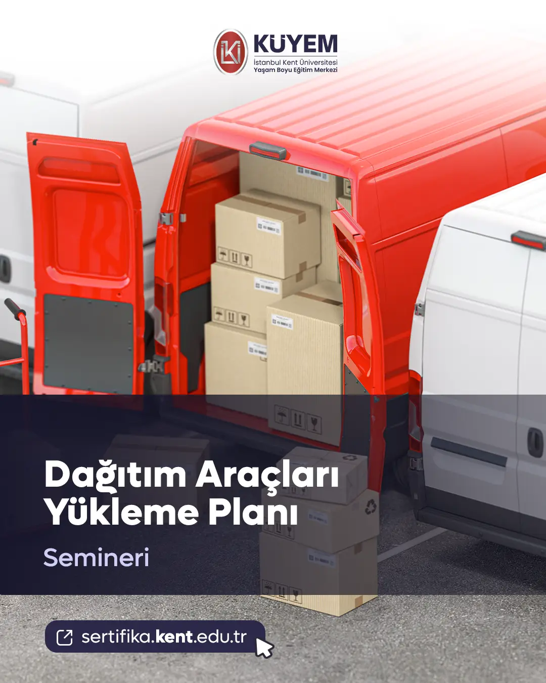 Dağıtım Araçları Yükleme Planı Semineri