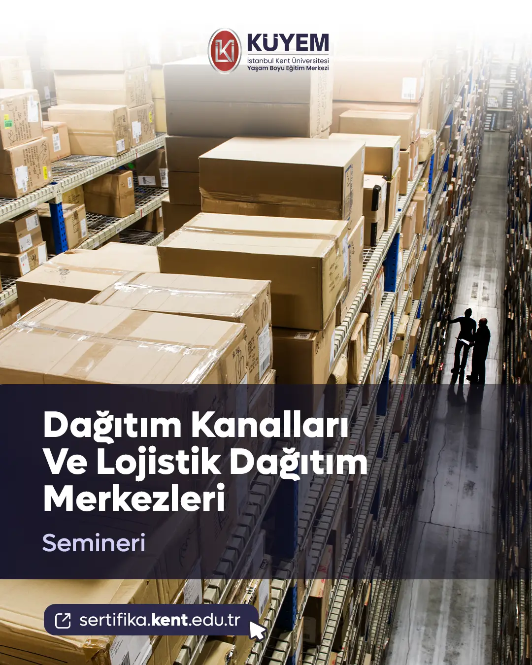 Dağıtım Kanalları Ve Lojistik Dağıtım Merkezleri Semineri