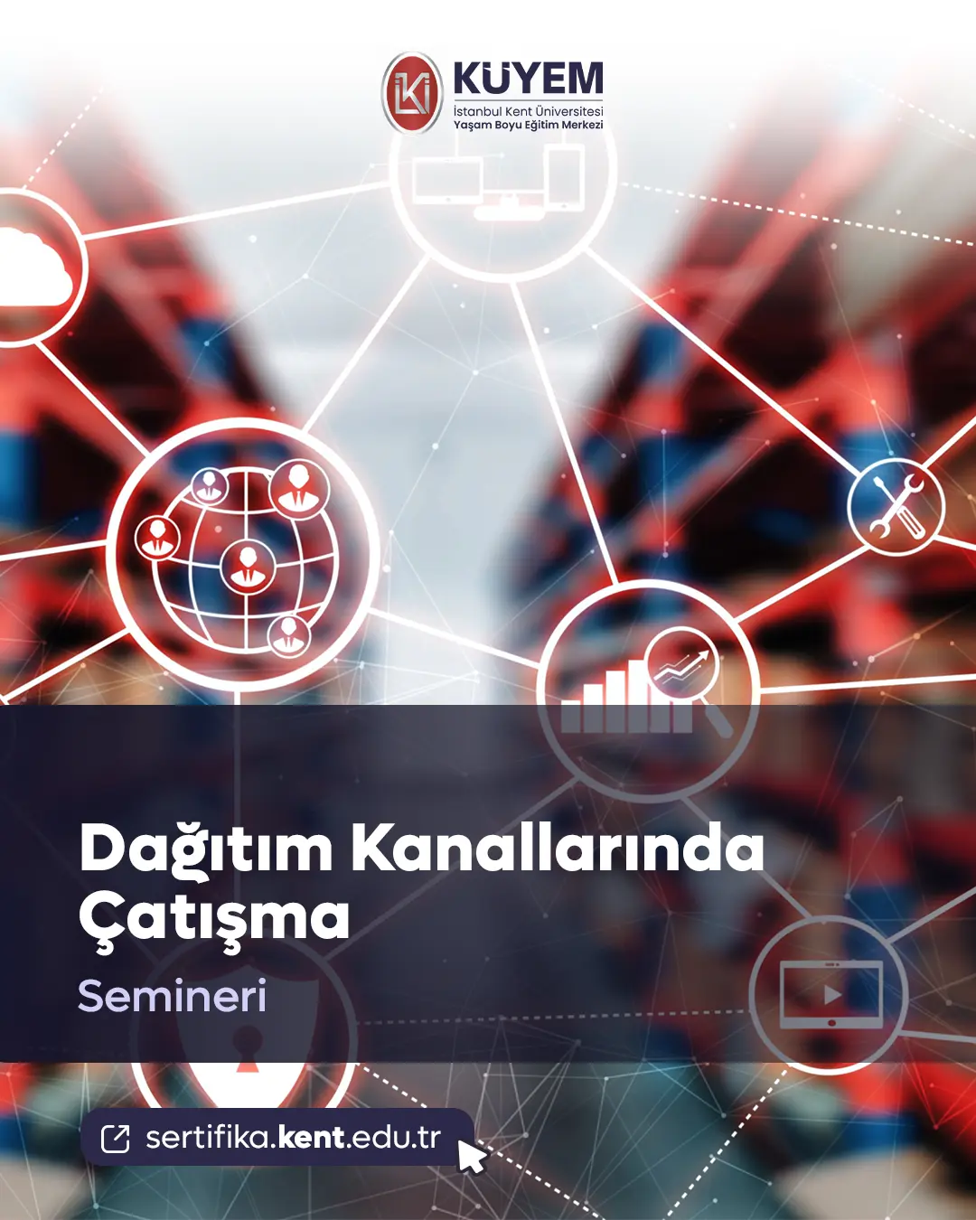 Dağıtım Kanallarında Çatışma Semineri