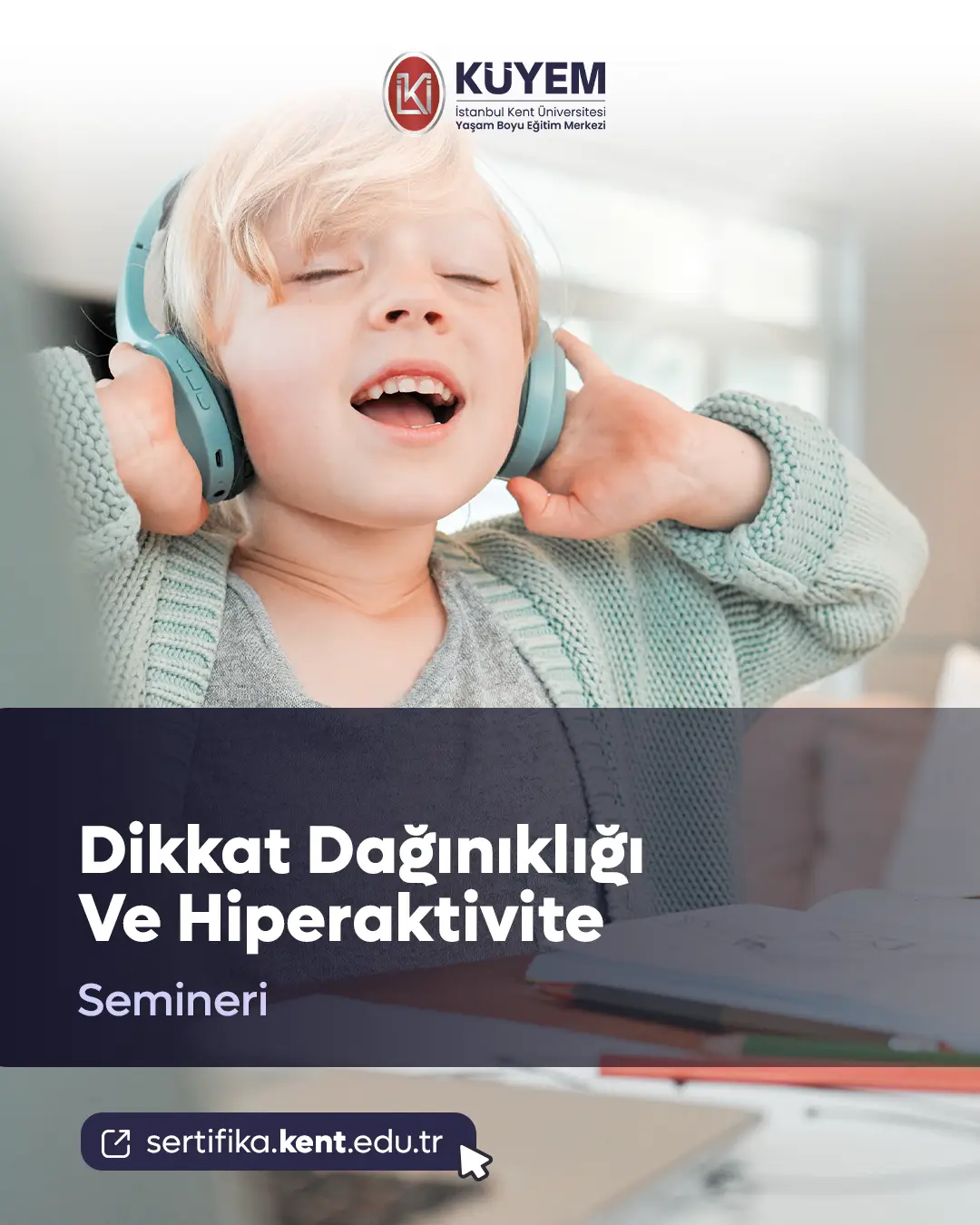 Dikkat Dağınıklığı Ve Hiperaktivite Semineri