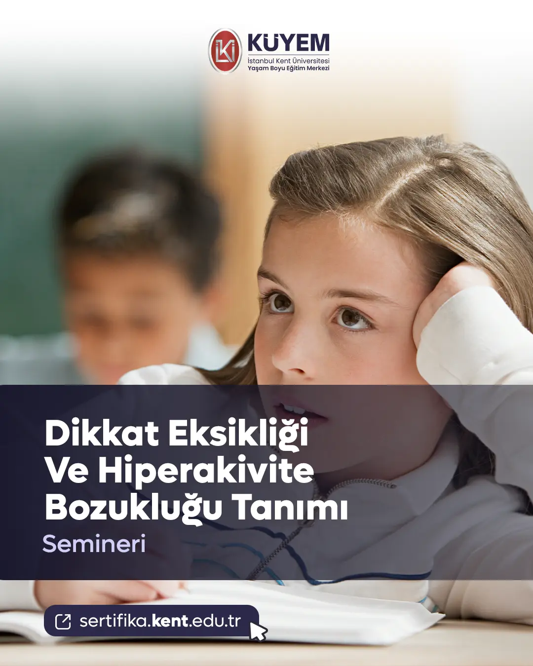 Dikkat Eksikliği Ve Hiperakivite Bozukluğu Tanımı Semineri