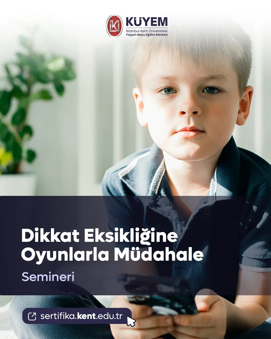 Dikkat Eksikliğine Oyunlarla Müdahale Semineri